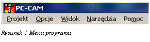 Pole tekstowe:  

Rysunek 15 Menu programu

