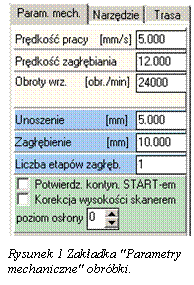 Pole tekstowe:  
  
  Rysunek 28 Zakadka "Parametry 
  mechaniczne" obrbki.
